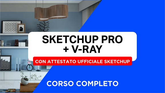 Corso Completo di Sketchup + Vray