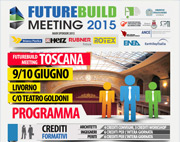 FutureBuild Meeting – I protagonisti dell’Edilizia toscana si incontrano a Livorno