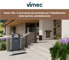 Vimec V6s: il servoscala più premiato per l’abbattimento delle barriere architettoniche