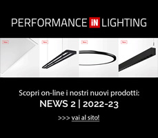 Performance iN Lighting: scopri i nuovi prodotti online!