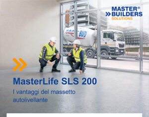 MasterLife SLS 200: la rivoluzione dei massetti cementizi