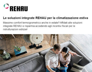 Le soluzioni integrate REHAU per la climatizzazione estiva