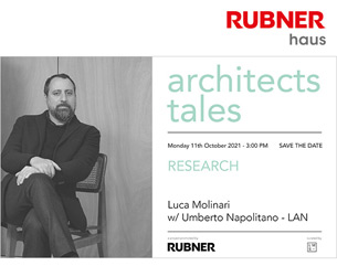 Architects tales Rubner: Luca Molinari incontra Umberto Napolitano - LAN