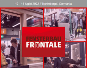 Fensterbau Frontale torna a Norimberga dal 12 al 15 luglio 2022