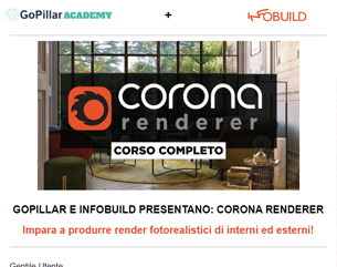 GoPillar + INFOBUILD: Corso di Corona Renderer