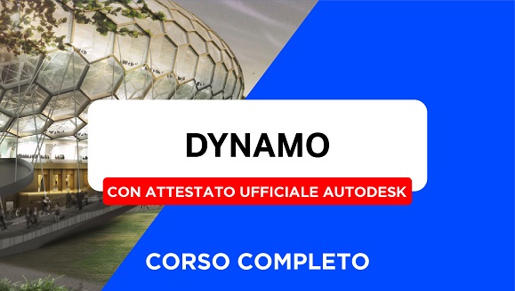 Corso di Dynamo BIM per Revit + Attestato Autodesk