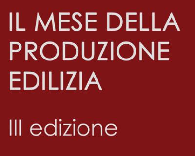 Anonimo Marzo 2013, MESE DELLA PRODUZIONE EDILIZIA