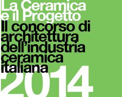 Concorso di architettura ‘La Ceramica e il Progetto’