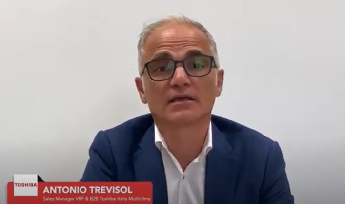 Toshiba è garanzia di affidabilità e innovazione: la video-intervista ad Antonio Trevisol Sales Manager Toshiba Italia Multiclima