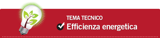 Tema tecnico: Efficienza energetica