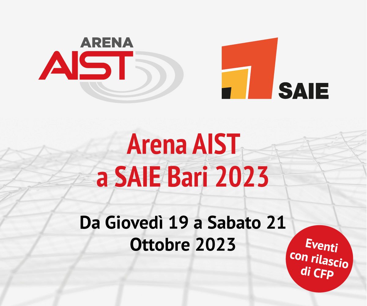 I convegni di Aist a Saie Bari 2023: digitalizzazione, sicurezza e sostenibilità