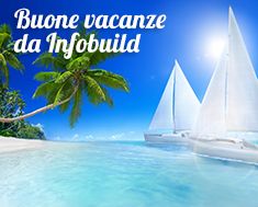 BUONE VACANZE DA INFOBUILD