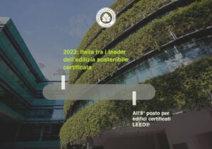 Edifici certificati LEED®: Italia nella top 10 mondiale