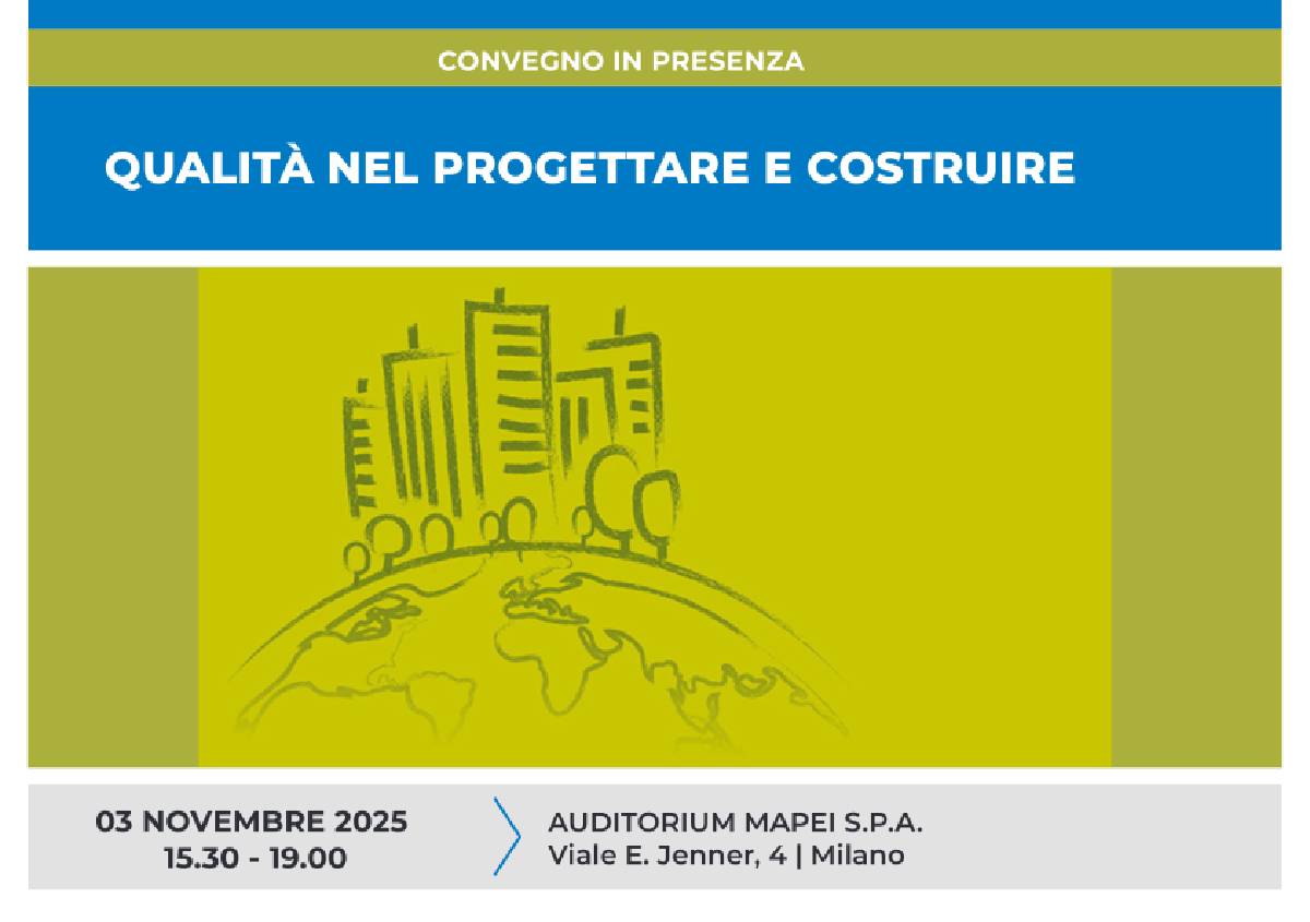 Qualità nel progettare e costruire: un convegno sul futuro dell’edilizia