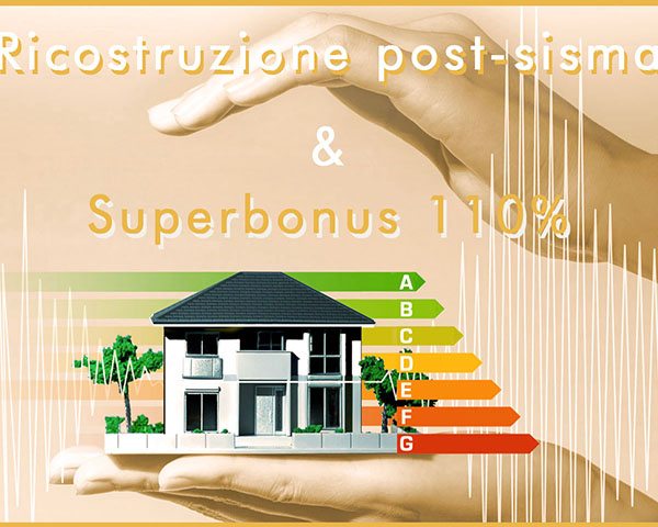 Ricostruzione post sisma e Superbonus 110%: cumulabilità degli incentivi