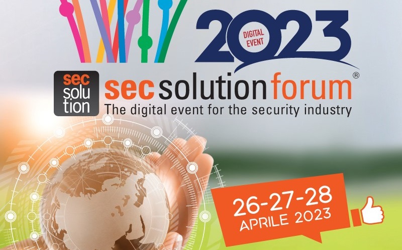 Secsolutionforum 2023 – Forum digitale per i professionisti della sicurezza