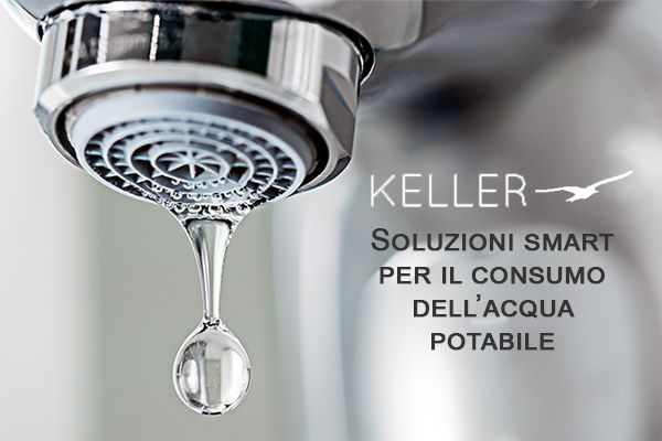 Keller: soluzioni smart per il consumo dell’acqua potabile