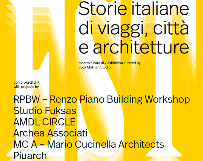 Mostra di architettura - EST. Storie Italiane di Viaggi, Città e Architetture