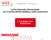 MADE expo 18-21 marzo 2015 a Milano: il tuo mondo è qui, partecipa!