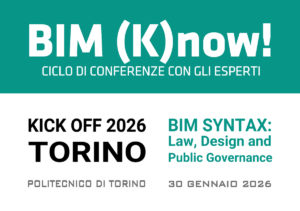 KICK-OFF di BIM (K)now! 2026: norme, pratiche e una visione condivisa del BIM