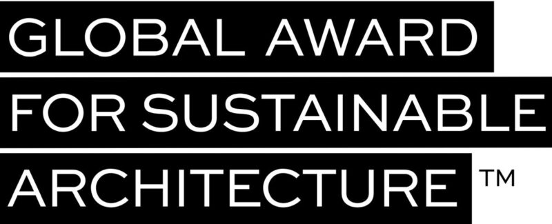 Architecture is transformation: 19ª edizione del Global Award for Sustainable Architecture