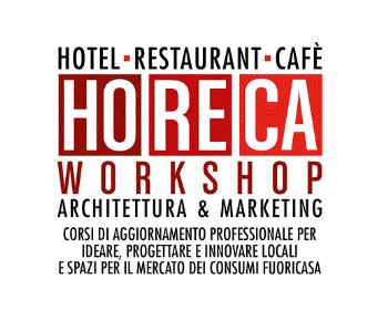 Borse di Studio gratuite “HoReCa Workshop - Architettura & Marketing”