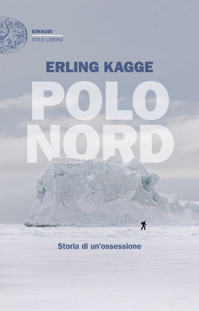 Libro "Polo Nord. Storia di un’ossessione" di Erling Kagge Libro "Polo Nord. Storia di un’ossessione" di Erling Kagge