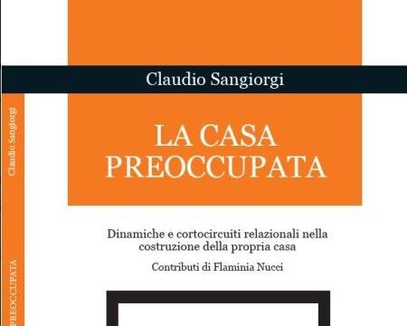 La casa preoccupata… e come renderla, al contrario, consapevolmente serena