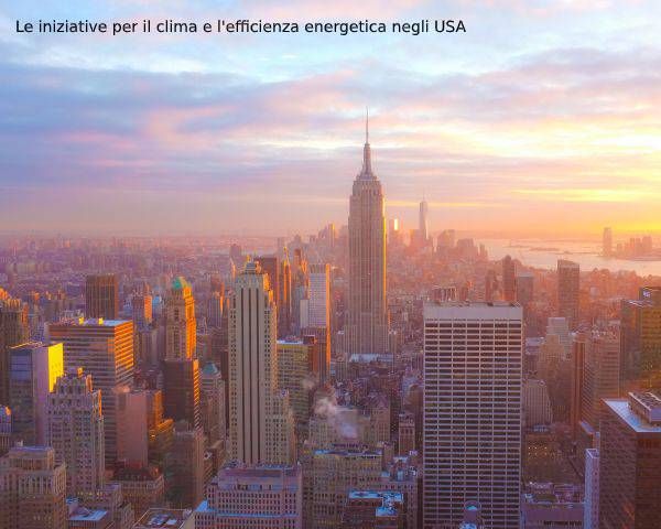 Efficienza energetica: come New York e gli USA combattono per il Clima