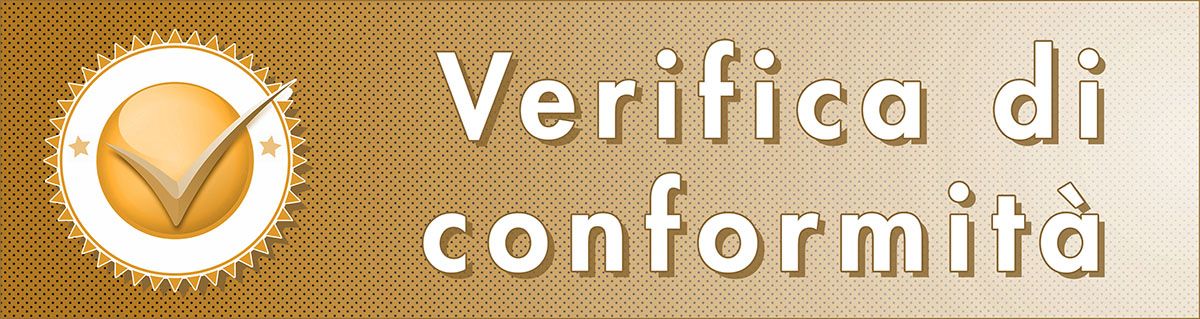 I contratti di appalti pubblici per servizi e forniture sono soggetti a verifica di conformità I contratti di appalti pubblici per servizi e forniture sono soggetti a verifica di conformità