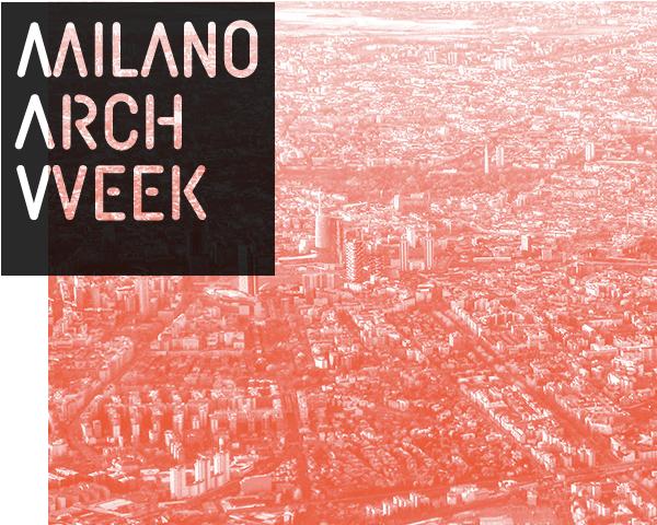 Settimana dell'Architettura a Milano