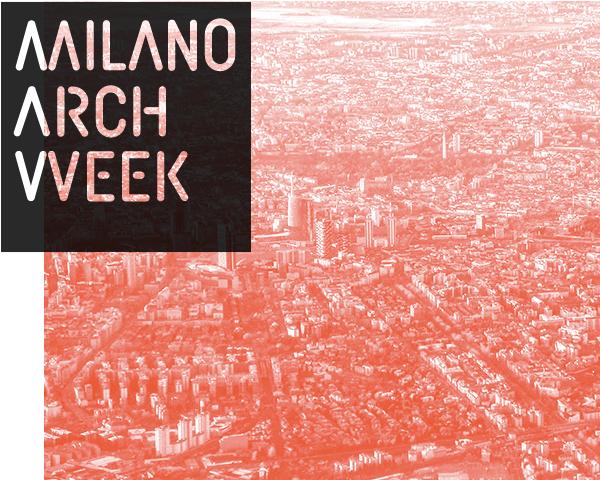 Settimana dell’Architettura a Milano
